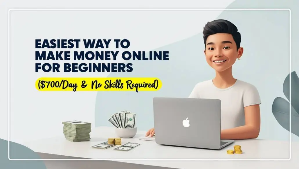 Easiest Way To Make Money Online For Beginners ($700Day & No Skills Required)