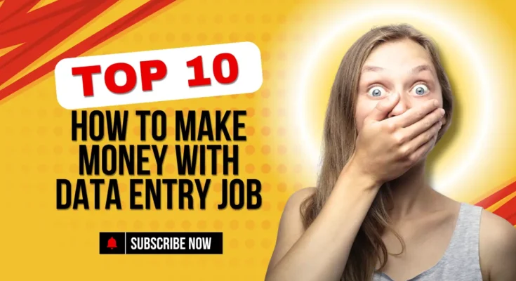 How to make money with data entry job