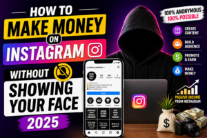 How to Make Money on Instagram Without Showing Your Face Complete Faceless Instagram Strategy 2025